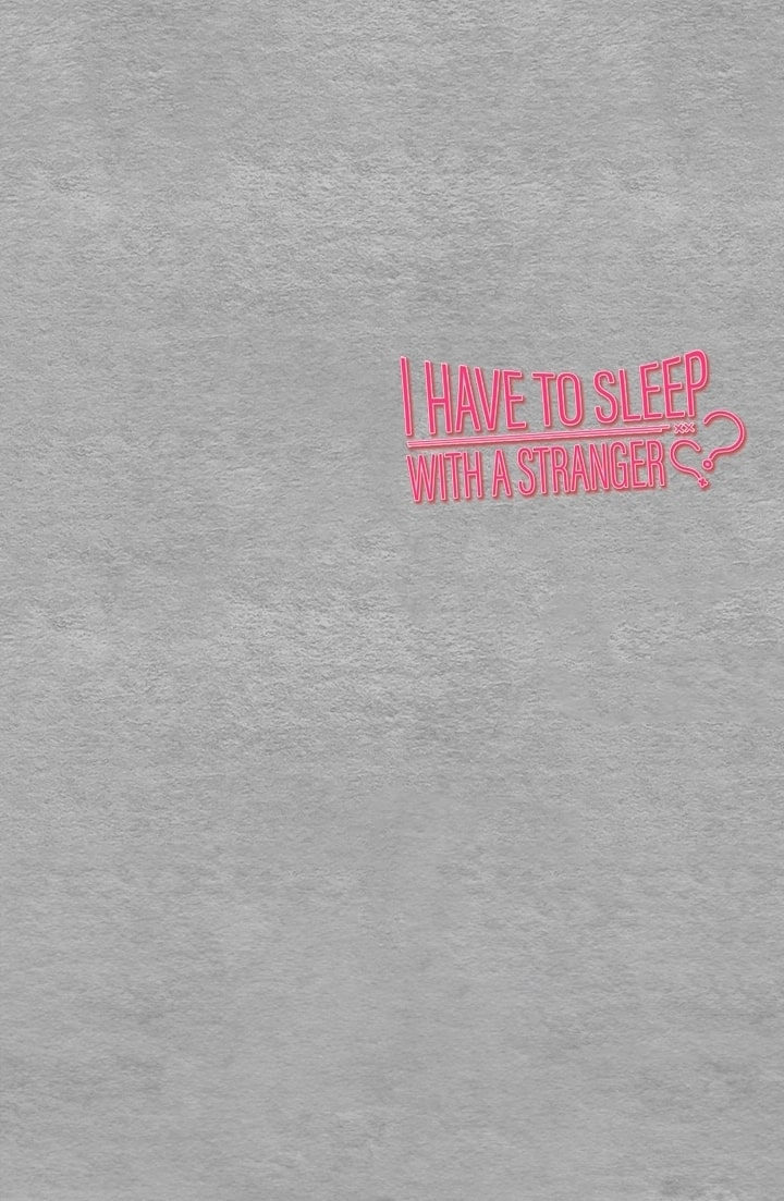 I Have To Sleep With A Stranger? - 6 - 6532a642ced54.webp